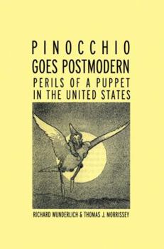 Paperback Pinocchio Goes Postmodern: Perils of a Puppet in the United States Book