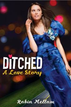 Hardcover Ditched: A Love Story Book