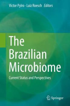 Hardcover The Brazilian Microbiome: Current Status and Perspectives Book