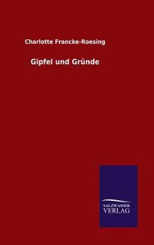 Gipfel Und Grunde