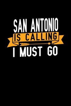 Paperback San Antonio is calling I Must go: Graph Paper Vacation Notebook with 120 pages 6x9 perfect as math book, sketchbook, workbook and diary Book