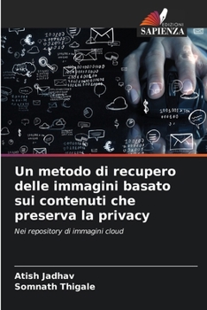 Paperback Un metodo di recupero delle immagini basato sui contenuti che preserva la privacy [Italian] Book