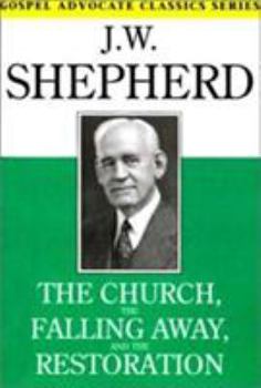 Paperback The Church, the Falling Away, and the Restoration [Large Print] Book