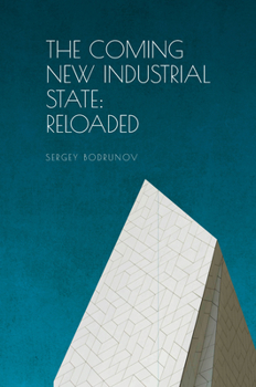 Hardcover The Coming of New Industrial State: Reloaded Book