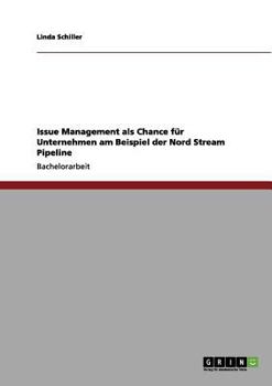 Paperback Issue Management als Chance für Unternehmen am Beispiel der Nord Stream Pipeline [German] Book