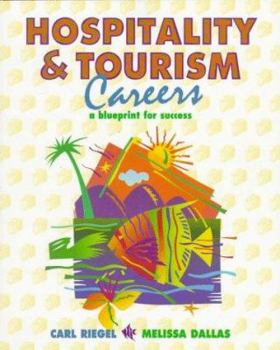 Paperback Hospitality and Tourism Careers: A Blueprint for Success Book