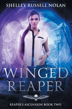 Winged Reaper: Reaper's Ascension Book Two - Book #2 of the Reaper