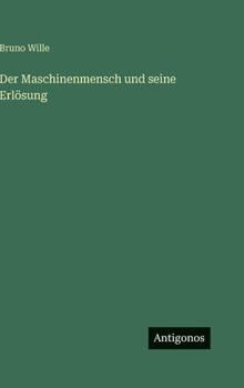 Hardcover Der Maschinenmensch und seine Erlösung [German] Book