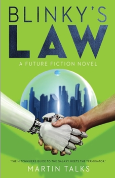 Paperback Blinky's Law: A thrilling and comic science fiction adventure into the future Book