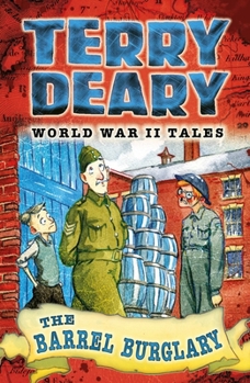Paperback World War II Tales: The Barrel Burglary (Terry Deary's Historical Tales) Book