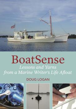 Paperback Boatsense: Lessons and Yarns from a Marine Writer's Life Afloat Book