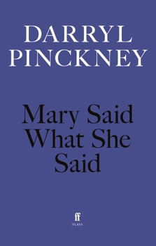 Paperback Mary Said What She Said Book