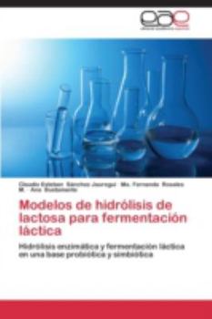 Paperback Modelos de Hidrolisis de Lactosa Para Fermentacion Lactica [Spanish] Book