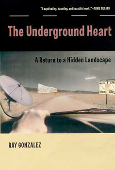 Paperback The Underground Heart: A Return to a Hidden Landscape Book
