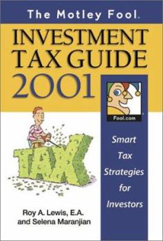 Paperback The Motley Fool Investment Tax Guide: Smart Tax Strategies for Investors Book