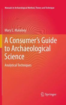 Paperback A Consumer's Guide to Archaeological Science: Analytical Techniques Book