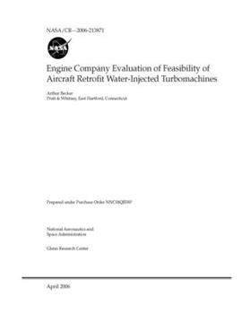 Paperback Engine Company Evaluation of Feasibility of Aircraft Retrofit Water-Injected Turbomachines Book