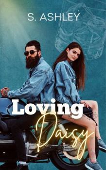Paperback Loving Daisy (The Royal Rooster Series) Book
