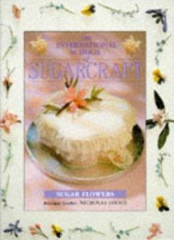 Hardcover The International School of Sugarcraft: Sugar Flowers Book