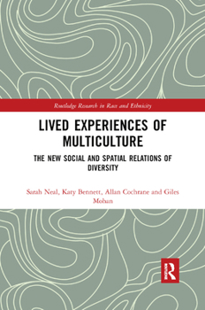 Paperback Lived Experiences of Multiculture: The New Social and Spatial Relations of Diversity Book
