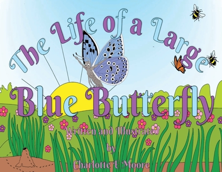 Paperback The Life of a Large Blue Butterfly Book