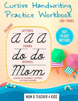 Paperback Cursive handwriting workbook for kids: A workbook for beginners with 4 in 1 cursive writing practice and coloring. Learning how to write alphabet lett [Large Print] Book