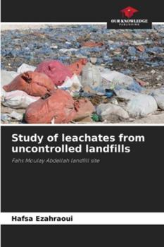 Paperback Study of leachates from uncontrolled landfills Book