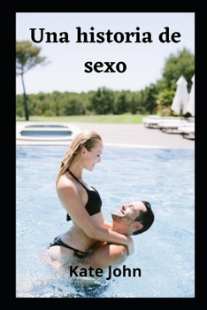 Paperback Una historia de sexo [Spanish] Book