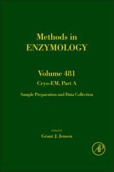 Hardcover Cryo-Em Part A: Sample Preparation and Data Collection: Volume 481 Book