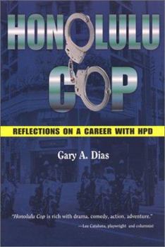 Paperback Honolulu Cop: Reflections on a Career with Hpd Book