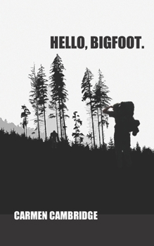 Paperback Hello, Bigfoot. Book