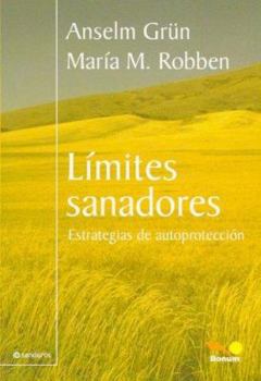 Paperback Limites sanadores / Healing Limits: Estrategias de Autoproteccion / Self-Proteccion Strageties (Senderos / Pathways) (Spanish Edition) [Spanish] Book