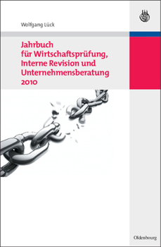 Paperback Jahrbuch Für Wirtschaftsprüfung, Interne Revision Und Unternehmensberatung 2010 [German] Book