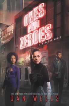 Ones and Zeroes - Book #2 of the Mirador