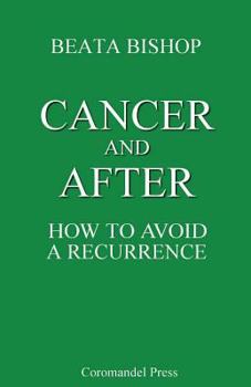 Paperback Cancer and After: How to Avoid a Recurrence Book