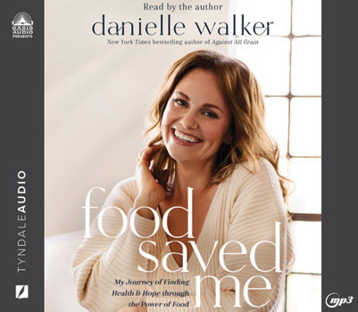 Audio CD Food Saved Me: My Journey to Finding Health and Hope Through the Power of Food Book