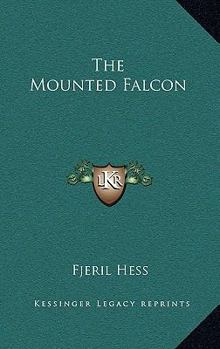 The Mounted Falcon - Book #1 of the Lynn Garrow