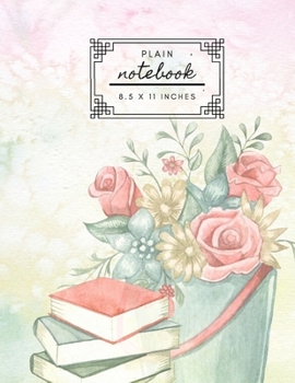 Paperback Plain Notebook 8.5 x 11 Inches: Unruled- Unlined-Plain Notebook Book