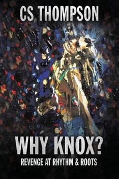 Why Knox? - Book #5 of the Natasha McMorales Mystery