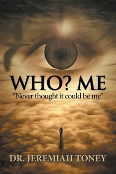 Paperback Who? Me: "Never Thought It Could Be Me" Book