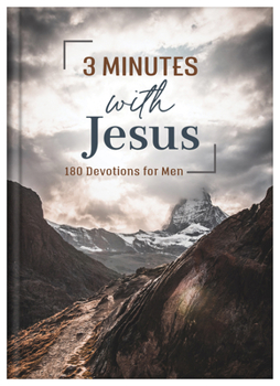 Hardcover 3 Minutes with Jesus: 180 Devotions for Men Book