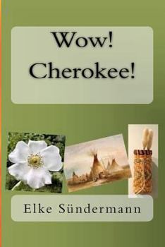 Paperback Wow! Cherokee! Book