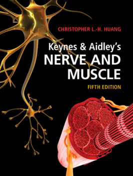Hardcover Keynes & Aidley's Nerve and Muscle Book