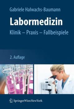 Paperback Labormedizin: Klinik - PRAXIS - Fallbeispiele [German] Book