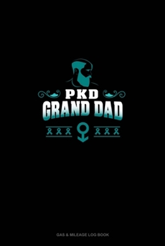 Paperback PKD Grand Dad: Gas & Mileage Log Book