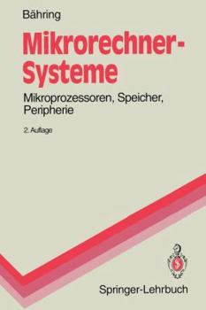 Paperback Mikrorechner-Systeme: Mikroprozessoren, Speicher, Peripherie [German] Book