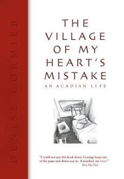 Hardcover The Village of My Heart's Mistake Book