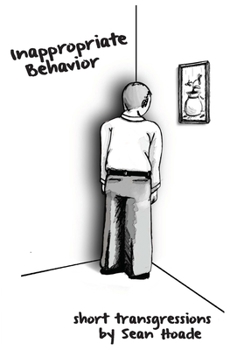 Paperback Inappropriate Behavior: Short Transgressions Book