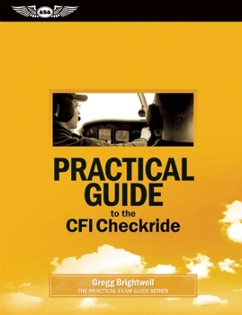 Spiral-bound Practical Guide to the Cfi Checkride Book
