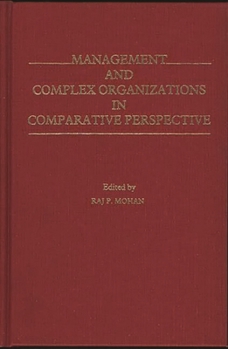 Hardcover Management and Complex Organizations in Comparative Perspective Book
